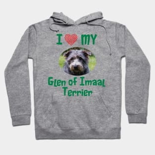 I Love My Glen of Imaal Terrier Hoodie